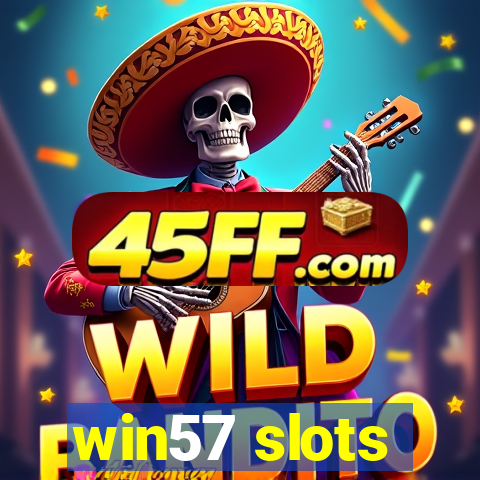 win57 slots
